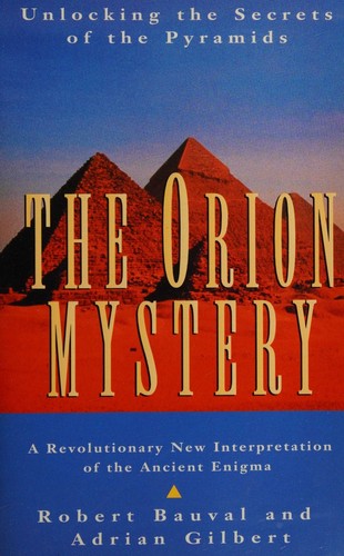 Preview for Bauval, Robert and Gilbert, Adrian “The Orion Mystery”