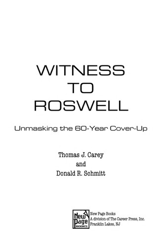Preview for Carey, Thomas J and Schmitt, Donald “Witness to Roswell”