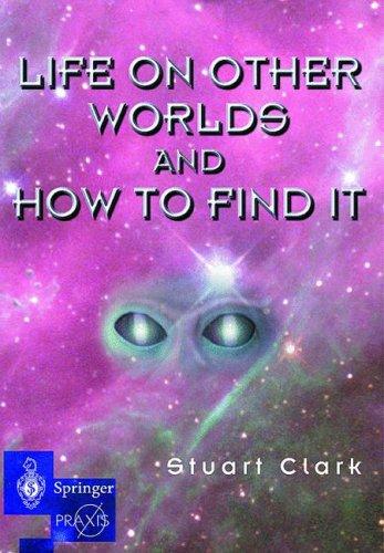Preview for Clark, Stuart “Life on Other Worlds and How to Find It”